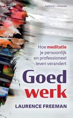 Goed werk 9789085285557 Laurence Freeman, Verzenden, Gelezen, Laurence Freeman