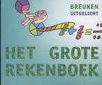 Het grote rekenboek 9789491263309, Boeken, Schoolboeken, Verzenden, Zo goed als nieuw