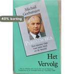 PERESTROJKA HET VERVOLG 9789027422750 Gorbatsjov, Verzenden, Gelezen, Gorbatsjov