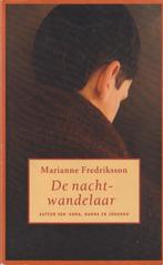 De nachtwandelaar 9789044508260 Marianne Fredriksson, Boeken, Gelezen, Marianne Fredriksson, N.v.t., Verzenden