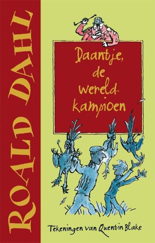 Daantje, de wereldkampioen 9789026128547 Roald Dahl, Boeken, Kinderboeken | Kleuters, Gelezen, Verzenden