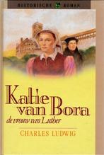 Ludwig, Charles-Katie van Bora, de vrouw van Luther, Boeken, Verzenden, Gelezen