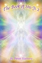 The Book of Shi-Ji 2 9780244774233 Peter Maxwell Slattery, Boeken, Verzenden, Gelezen, Peter Maxwell Slattery