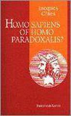 Homo sapiens of homo paradoxalis? 9789061529620 J. Claes, Boeken, Filosofie, Gelezen, J. Claes, Verzenden