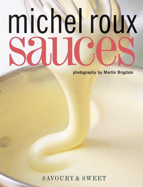 9781787134744 Sauces Michel Roux, Boeken, Kookboeken, Nieuw, Verzenden