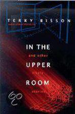 In the Upper Room and Other Likely Stories 9780312874049, Gelezen, Terry Bisson, Verzenden