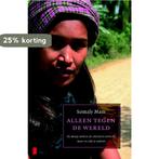 ALLEEN TEGEN DE WERELD 9789022556092 Somaly Mam, Verzenden, Gelezen, Somaly Mam