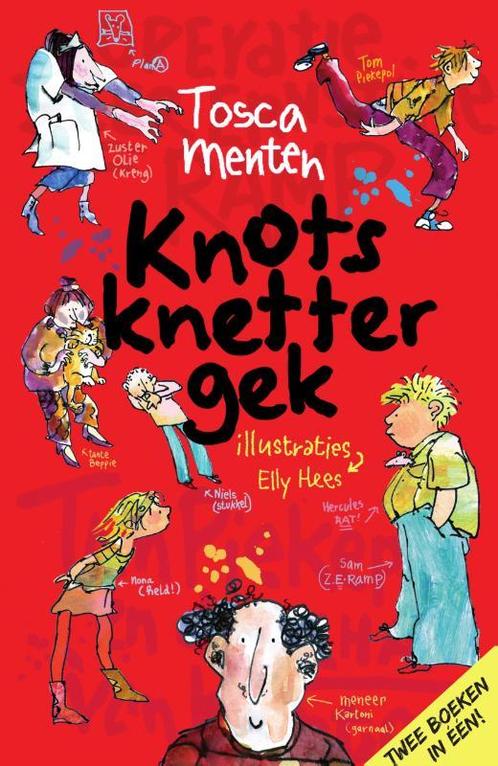 Knotsknettergek 9789000334605 Tosca Menten, Boeken, Kinderboeken | Jeugd | onder 10 jaar, Zo goed als nieuw, Verzenden