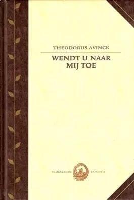 Avinck, Theodorus-Wendt u naar Mij toe, Boeken, Overige Boeken, Gelezen, Verzenden