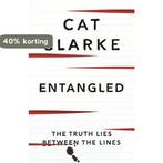Entangled 9781849163941 Cat Clarke, Boeken, Verzenden, Zo goed als nieuw, Cat Clarke