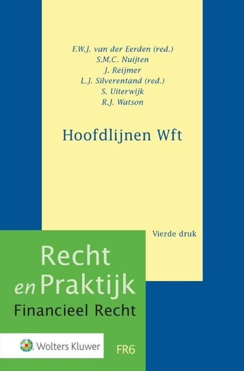 Hoofdlijnen Wft / Recht en praktijk 9789013149203, Boeken, Wetenschap, Zo goed als nieuw, Verzenden