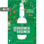 Gebrouwen door Vrouwen 9789022589229 Tessel de Heij, Verzenden, Gelezen, Tessel de Heij