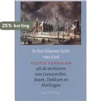 In het blauwe licht van God 9789033007675 J. Hellinga, Verzenden, Zo goed als nieuw, J. Hellinga