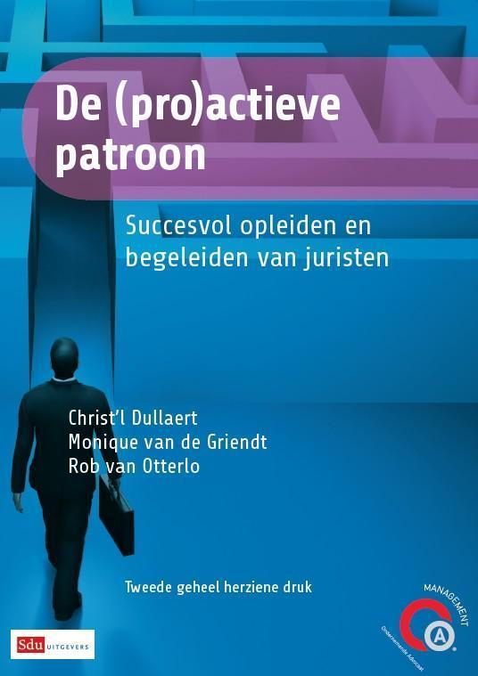 De (pro)actieve patroon 9789012392570 Monique van de Griendt, Boeken, Wetenschap, Zo goed als nieuw, Verzenden