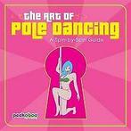 The Art of Pole Dancing: A Spin-By-Spin Guide  Book, Gelezen, Verzenden
