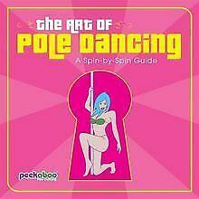 The Art of Pole Dancing: A Spin-By-Spin Guide  Book, Boeken, Taal | Engels, Gelezen, Verzenden