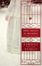 Rode sneeuw in december 9789026331961 Simone van der Vlugt, Gelezen, Simone van der Vlugt, Verzenden