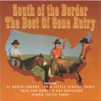 cd - Gene Autry - South of the Border: The Best of Gene A..., Verzenden, Zo goed als nieuw