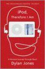Ipod, Therefore I Am 9780753821169 Dylan Jones, Boeken, Verzenden, Gelezen, Dylan Jones