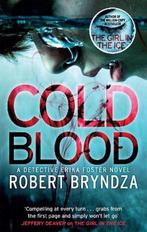Cold Blood 9780751571325 Robert Bryndza, Verzenden, Gelezen, Robert Bryndza
