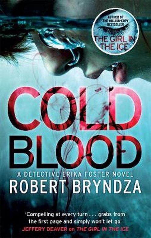 Cold Blood 9780751571325 Robert Bryndza, Boeken, Taal | Engels, Gelezen, Verzenden