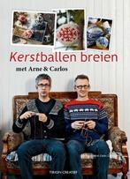 Tirion creatief Kerstballen breien met Arne & Carlos /, Verzenden, Zo goed als nieuw