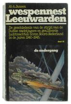 Wespennest Leeuwarden deel 3. De Ondergang - De geschiedenis, Ab A. Jansen., Gelezen, Verzenden
