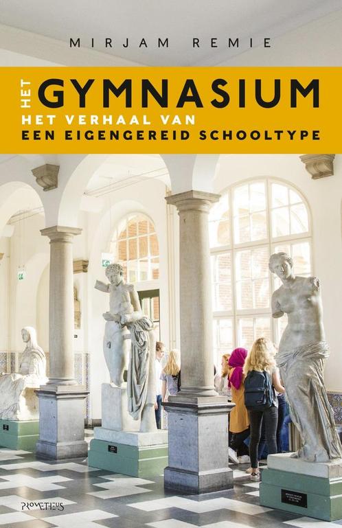 Het gymnasium (9789044647822, Mirjam Remie) (Mirjam Remie), Boeken, Geschiedenis | Wereld, Nieuw, Verzenden