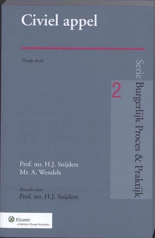 9789013058383 Burgerlijk Proces  Praktijk 2 -   Civiel appel, Boeken, Schoolboeken, Zo goed als nieuw, Verzenden