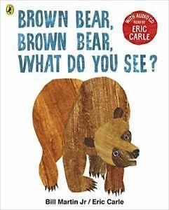 Brown Bear, Brown Bear, What Do You See: With Audio Read by