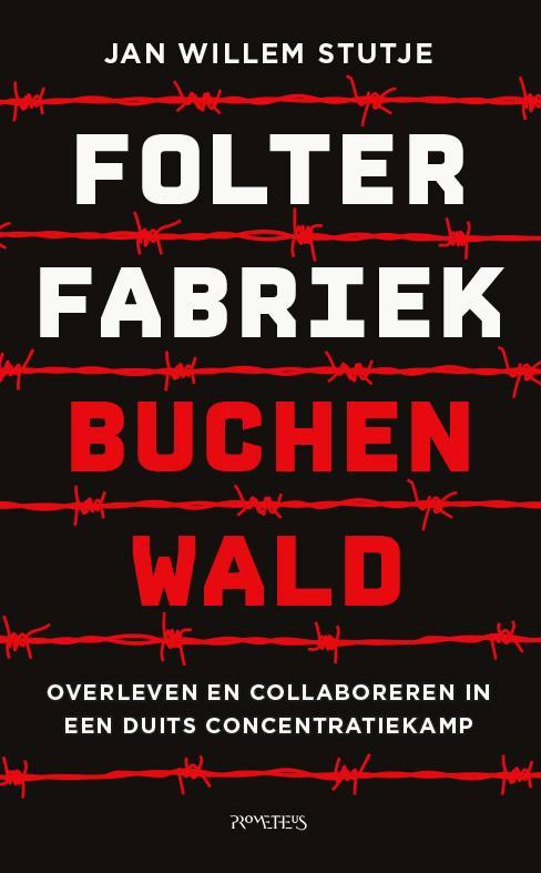 Folterfabriek Buchenwald 9789044656329 Jan Willem Stutje, Boeken, Geschiedenis | Wereld, Zo goed als nieuw, Verzenden