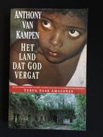 Amazonas trilogie Het land dat God vergat Geschonden, Boeken, Gelezen, Anthony van Kampen, Verzenden