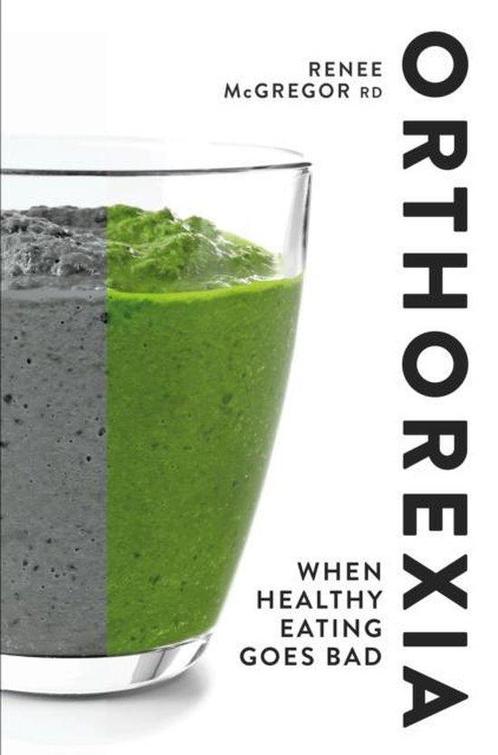 9781848993341 Orthorexia Renee Mcgregor, Boeken, Gezondheid, Dieet en Voeding, Nieuw, Verzenden