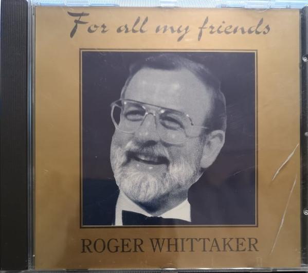 cd - Roger Whittaker - For All My Friends, Cd's en Dvd's, Cd's | Overige Cd's, Zo goed als nieuw, Verzenden