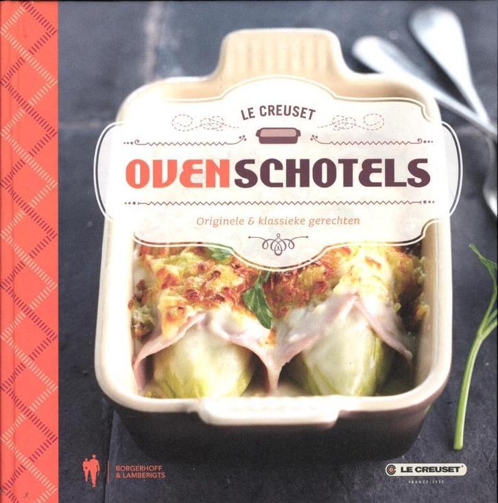 Ovenschotels / Le Creuset 9789089312594, Boeken, Kookboeken, Gelezen, Verzenden