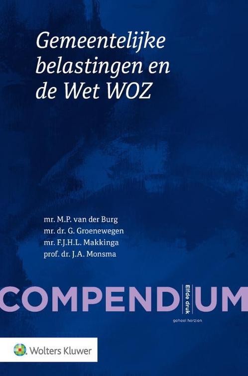 Compendium Gemeentelijke belastingen en de Wet 9789013154979, Boeken, Studieboeken en Cursussen, Zo goed als nieuw, Verzenden