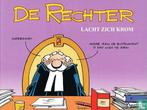 Rechter, De - De rechter lacht zich krom   - 2012, Boeken, Eén stripboek, Verzenden, Zo goed als nieuw, Muylwijck, Jesse van.