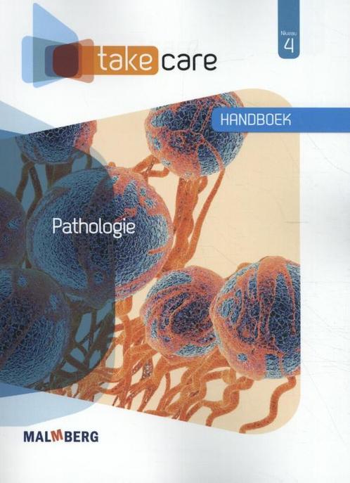 Take Care Pathologie niveau 4 Handboek 9789402035537, Boeken, Studieboeken en Cursussen, Zo goed als nieuw, Verzenden