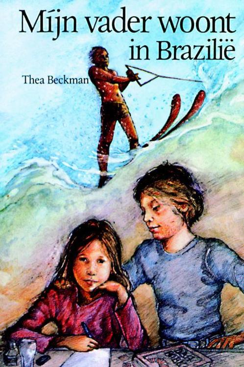 Mijn vader woont in Brazilië 9789060692141 Thea Beckman, Boeken, Kinderboeken | Jeugd | 10 tot 12 jaar, Gelezen, Verzenden