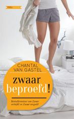 Zwaar beproefd! 9789044351125 Chantal van Gastel, Boeken, Verzenden, Gelezen, Chantal van Gastel