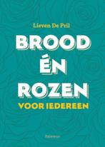 Brood en rozen voor iedereen 9789085283775 Lieven de Pril, Boeken, Verzenden, Zo goed als nieuw, Lieven de Pril