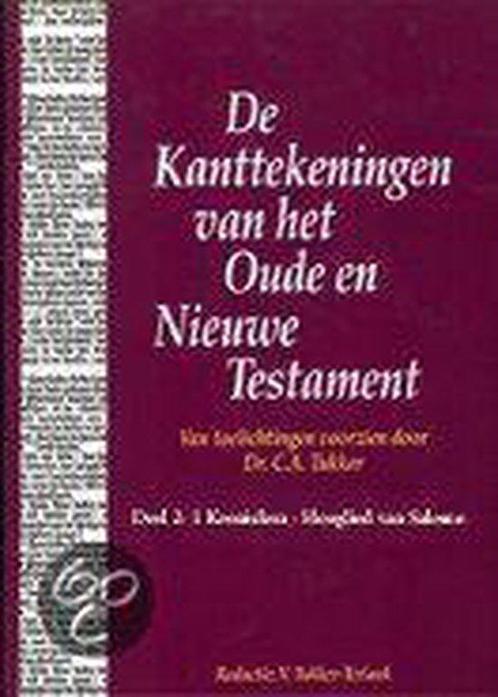Kanttekeningen ot & nt - dl 2: 1kron.-hooglied 9789033603464, Boeken, Godsdienst en Theologie, Gelezen, Verzenden