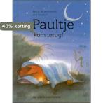PAULTJE KOM TERUG (MEDIUM) 9789055795475 Eve Tharlet, Boeken, Kinderboeken | Baby's en Peuters, Verzenden, Gelezen, Eve Tharlet