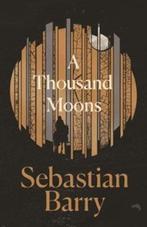 THOUSAND MOONS | SEBASTIAN BARRY | 9780571333387, Zo goed als nieuw, SEBASTIAN BARRY