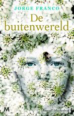 De buitenwereld (9789029090612, Jorge Franco) (Jorge Franco), Boeken, Verzenden, Nieuw