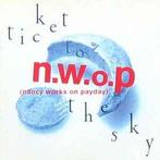 cd - Nancy Works On Payday - Ticket To The Sky, Verzenden, Zo goed als nieuw