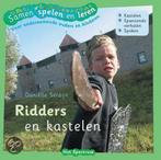 Ridders en kastelen / Samen spelen en leren 9789027493699, Boeken, Verzenden, Gelezen, D. Serdijn