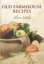 Old Farmhouse Recipes 9781844680504 Alison Uttley, Verzenden, Gelezen, Alison Uttley