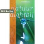 Natuur dichtbij: Zuid-Holland 8710965026824 Kees Beudeker, Verzenden, Gelezen, Kees Beudeker