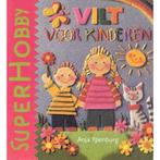 Vilt voor kinderen 9789021325859 Anja Ypenburg, Boeken, Hobby en Vrije tijd, Anja Ypenburg, Gelezen, Verzenden